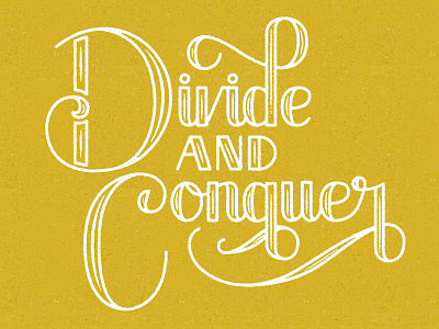 Divide and Conquer design hand lettering lettering script typography