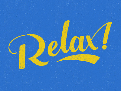 Relax hand lettering lettering script texture typography