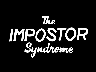 The Impostor Syndrome blog hand lettering impostor lettering type