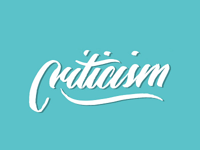 Criticism brush brush lettering criticism hand lettering lettering script typography