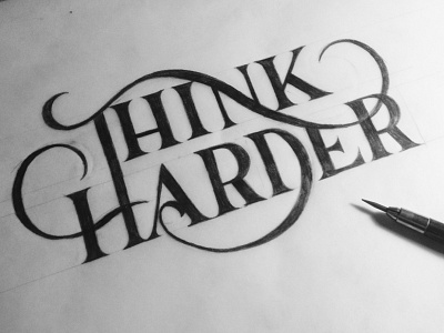 Think Harder hand lettering lettering sketch typography