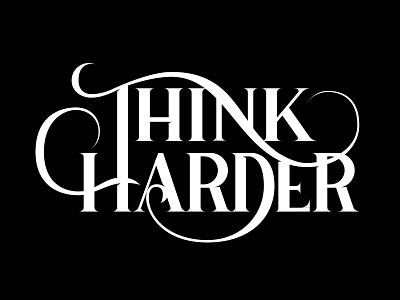 Think Harder - vector hand lettering lettering process typography vector