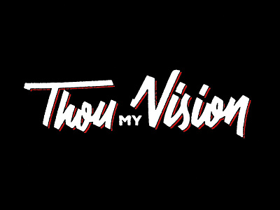 Thou My Vision hand lettering hymn jesus lettering typography vector