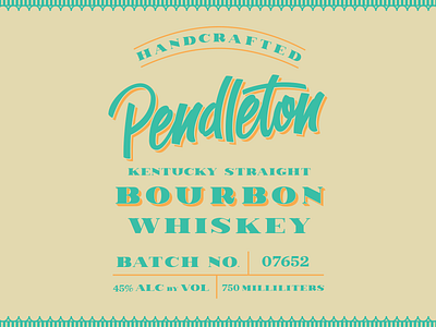 Pendleton whiskey label design hand lettering label lettering packaging type typography whiskey