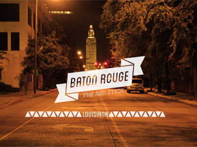 Baton Rouge Typography/Photo Poster banners baton rouge capital design downtown graphic design louisiana poster red stick typography