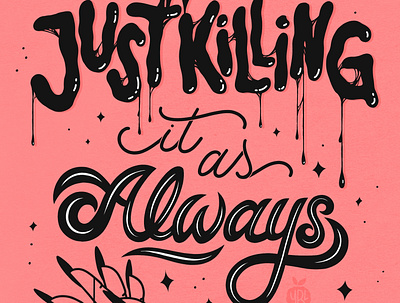 Just Killing It design hand lettering illustration procreate