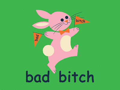 Bad Bitch bad bitch bowtie bunny character art character design comic sans illustration pennant typography yay