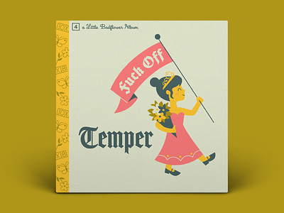 04. Badflower — Temper 10x18 album art banner character art crown flowers illustration little golden books pageant princess temper tiara typography