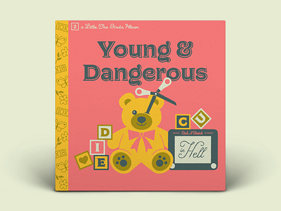 02. The Struts — YOUNG&DANGEROUS 10x18 album art bear blocks book bow death etch a sketch illustration scissors teddy bear toys typography