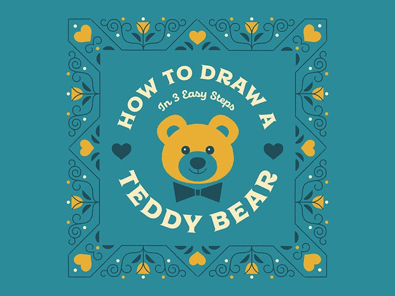 How to draw a teddy bear bear blocks bowtie character art flowers how to how to draw illustration instructions murder pattern teddy bear typography