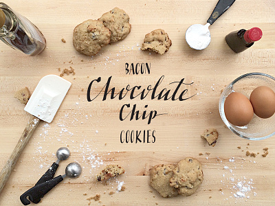 Bacon Chocolate Chip Cookies bacon baking chocolate chip cookies eggs hand lettering lettering