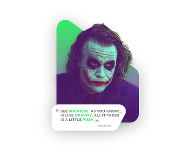 Quote of the Day - The Joker batman dark knight gradient heath ledger joker madness quote the joker ui