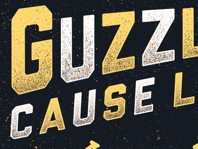 Just Guzzlin' annihilation time beer growler texture typography