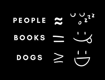 People. Books. Dogs.