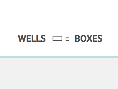 Wells & Boxes boxes css wells