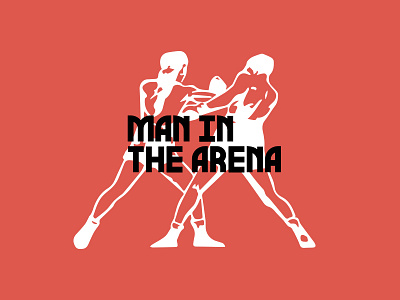 Man In The Arena arena boom shakalaka boxing custom font fighting idk guys just like this ok man manly punching