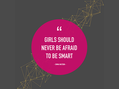 Girls should never be afraid to be smart quote