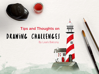 Drawing Challenges challenge creative drawing drawing challenge illustration illustrator ink inktober inspiration lighthouse motivation watercolor