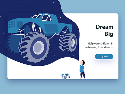 Dream Big app big blue child design dream illustration kid monster truck toy truck ui webdesign website white