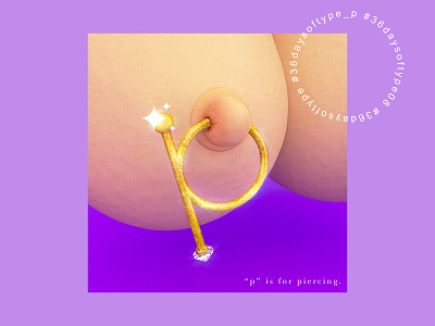P is for piercing. 36daysoftype 36daysoftype08 3d 3dmodeling adobe boobs color digital draw font font design graphic ilustration nipple piercing social type type art woman