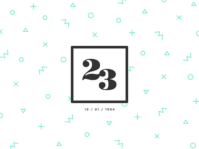 My 23th bday! 1994 23 bday design happy birthday special day typography ui