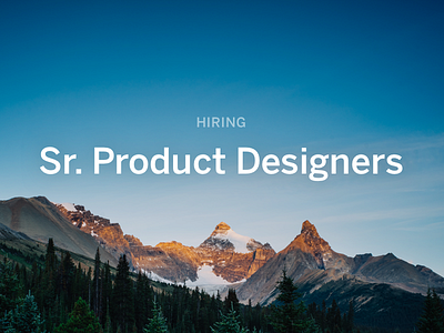 Hiring - Senior Product Designers