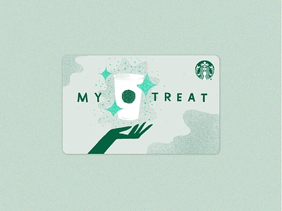 My Treat Starbucks Gift Card brand clean coffee coffee cup coffeeshop design giftcard giftcards green hand magic my treat sparkles starbucks starbucks card thank you type typography