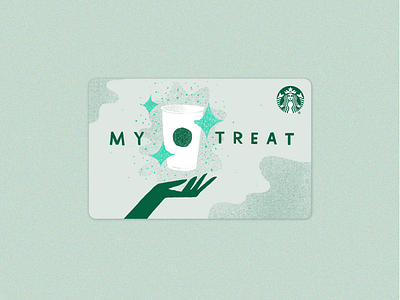 My Treat Starbucks Gift Card brand clean coffee coffee cup coffeeshop design giftcard giftcards green hand magic my treat sparkles starbucks starbucks card thank you type typography
