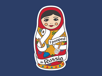 I Pooped In Russia