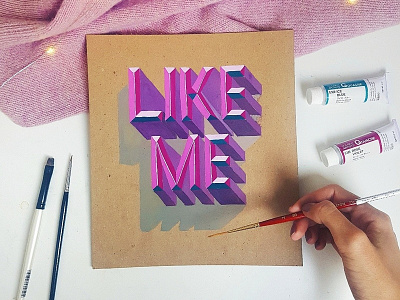 3D Lettering - Like Me 3d 3d lettering handrawn lettering paint type art typography