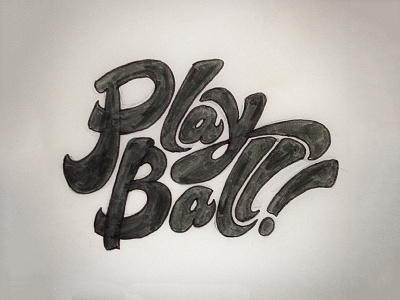 Play Ball! brush casual lettering script