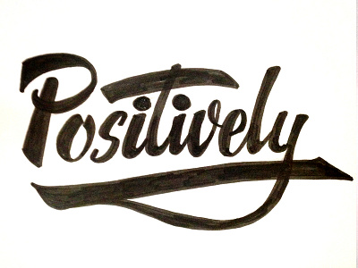 Positively brush casual lettering script