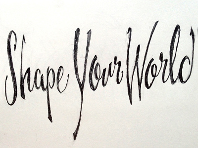 Shape Your World