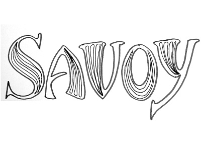 Savoy Lettering Sketch