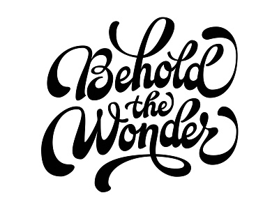 Behold the Wonder flourish lettering script vector