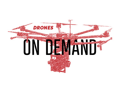 Drones on Demand campaign concept