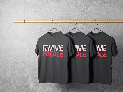 FemmeFatale Shirt branding design graphic design logo tshirt