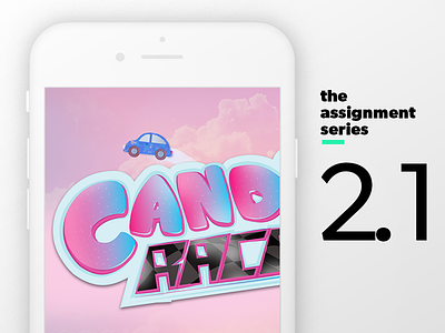 Assignment 2.1: Illustrated Candy Title Font mobilegames theassignmentseries ui ux