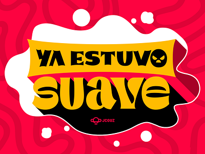 Lettering - Ya estuvo suave