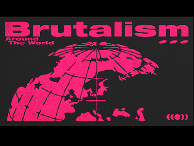 Brutalism Around The World design graphic design illustration typography vector