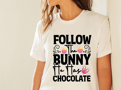 Follow The Bunny He Has Chocolate SVG Cut File happy easter svg