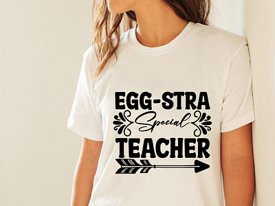 Egg-stra Special Teacher SVG Cut File