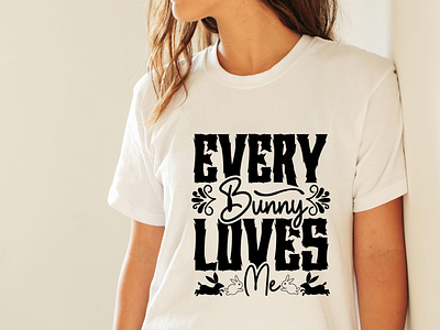 Every Bunny Loves Me SVG Cut File