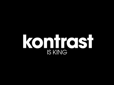 Kontrast and black bold contrast font functionality light philosophy statement white