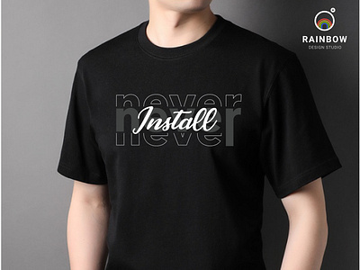 Black T-shirt with Never Install