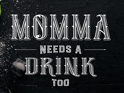 Momma Needs a Drink beverage branding home logo typography