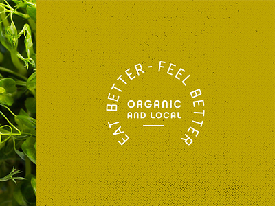 Eat Better Feel Better mark brand farming heathy logo micro green organic packaging