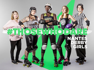 #Thosewhodare design graphic nantes nantes derby girls photography roller derby thosewhodare