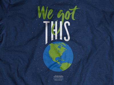 We Got This earth eco environment environmentalist navy planet screenprint shirt t shirt typography
