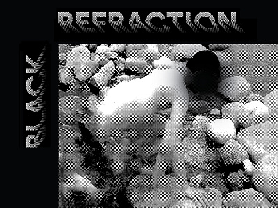 Black Refraction by Tim Hecker black design distortion graphic music tim hecker typography white